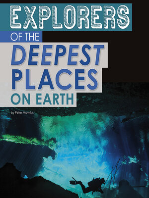 cover image of Explorers of the Deepest Places on Earth